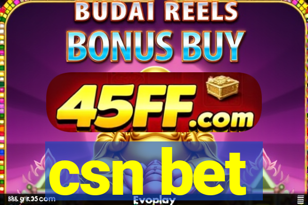 csn bet